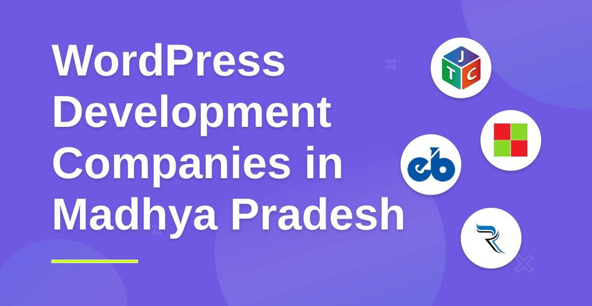 7 Best WordPress Development Companies In Madhya Pradesh
