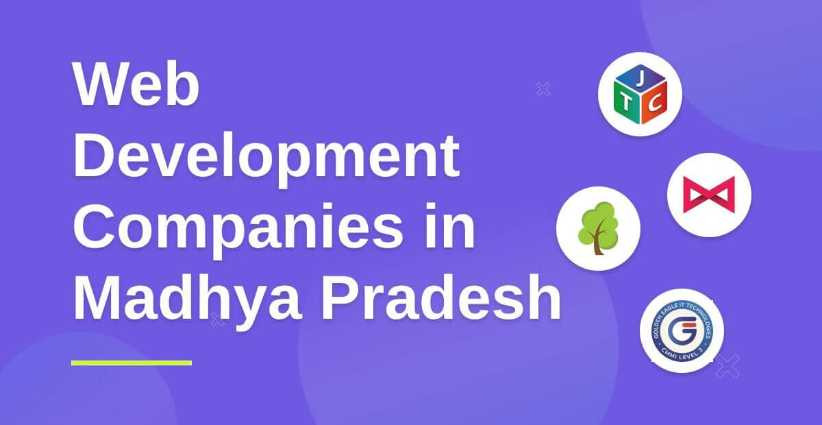 7 Best Web Development Companies In Madhya Pradesh 2024