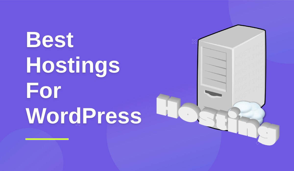 Best Hostings for WordPress Sites