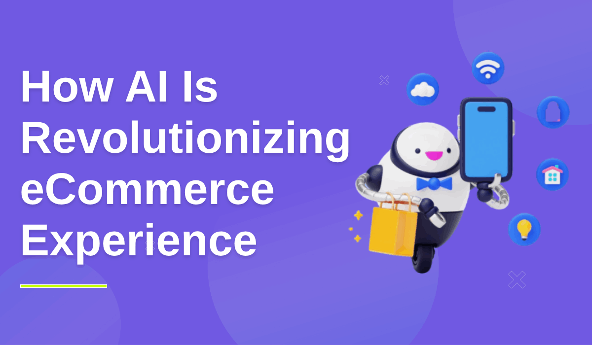 AI is revolutionizing ecommerce