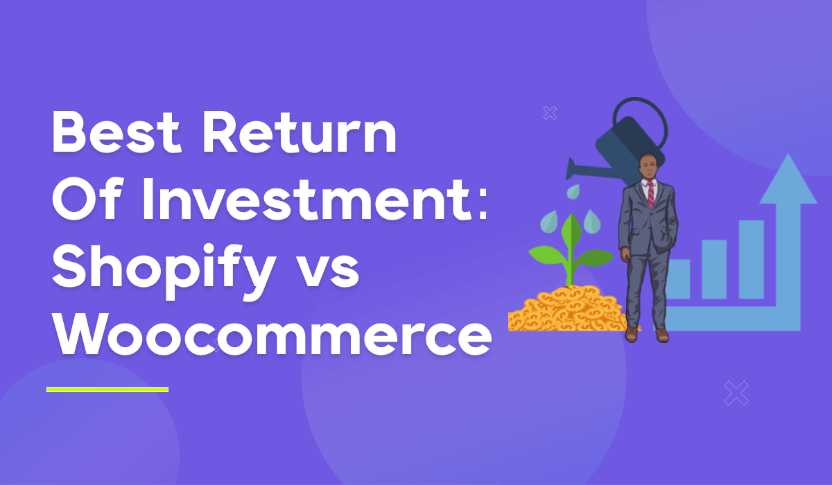 Woocommerce vs shopify_ which offers Better ROI_